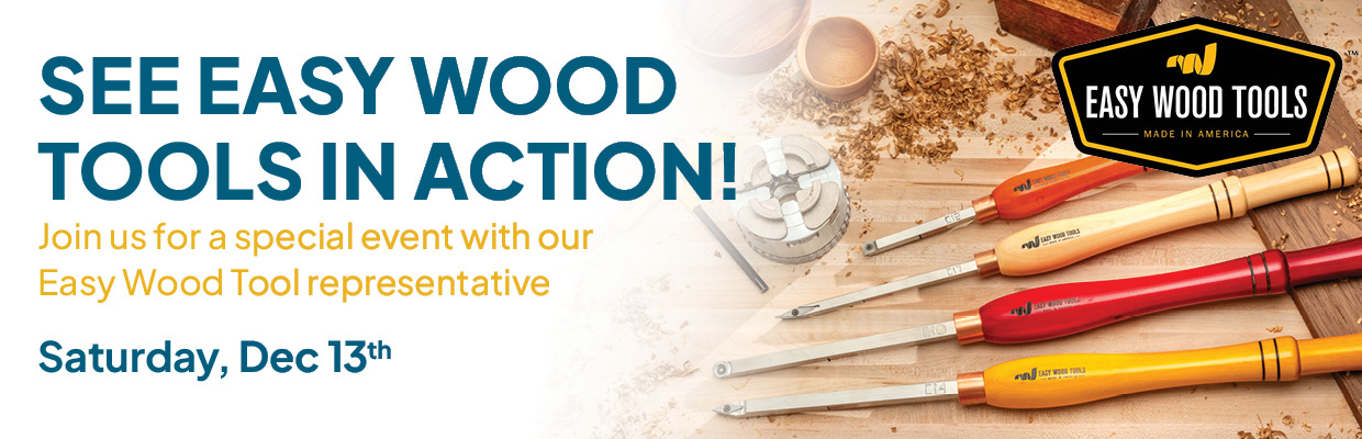 Easy Wood Tools Demo December 13th