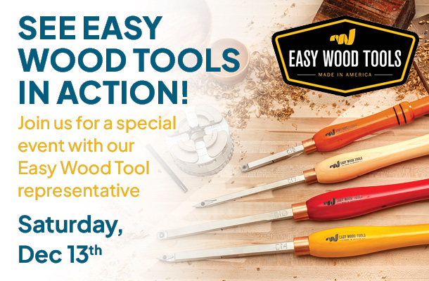 Easy Wood Tools Demo December 13th
