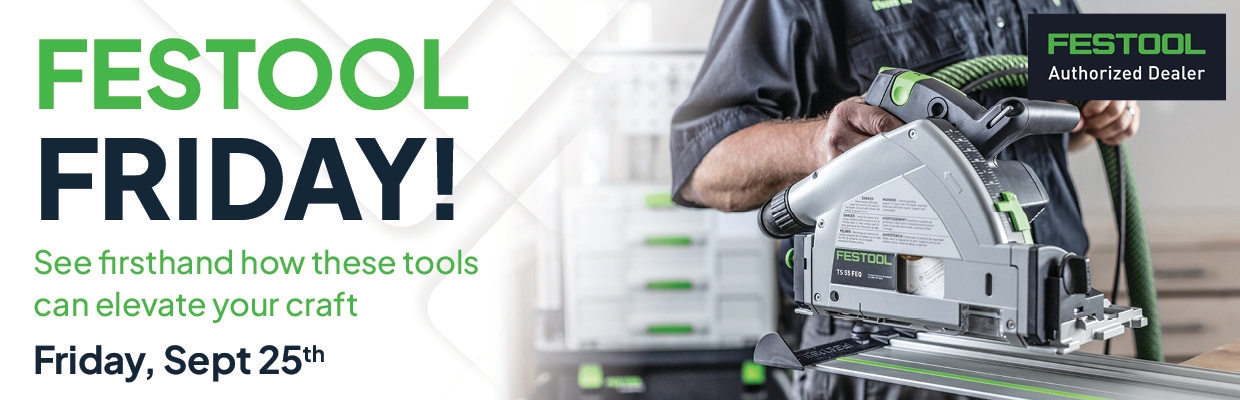 Festool Friday, September 25th