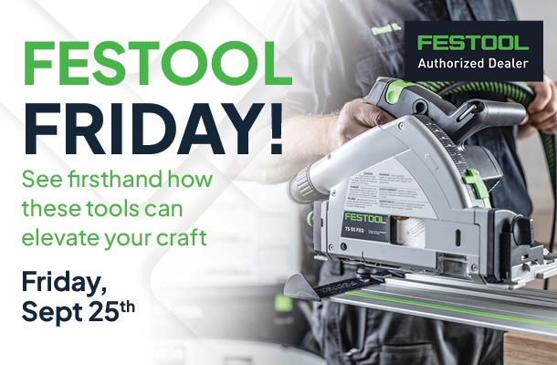 Festool Friday, September 25th