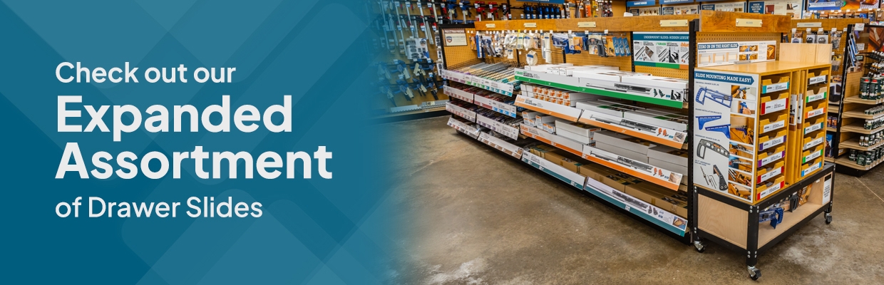 Check out our expanded assortment of drawer slides