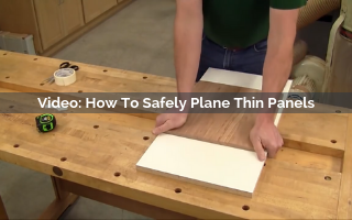 How To Safely Plane Thin Panels Video Screenshot